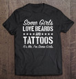 some-girls-love-beards-and-tattoos-its-me-im-some-girls-t-shirt-hoodie-sweatshirt-3/