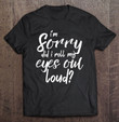 did-i-roll-my-eyes-out-loud-shirt-women-funny-gift-t-shirt