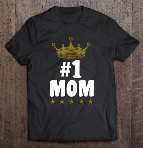 1 Mom Worlds Best Mother's Day Best Mom Ever T-shirt
