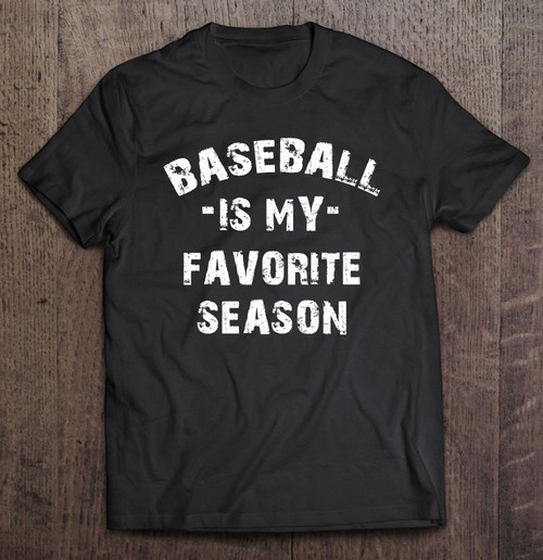 Vintage Baseball Is My Favorite Season For Mom And Dad T-shirt
