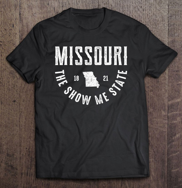 est-1821-missouri-the-show-me-state-souvenir-gift-t-shirt