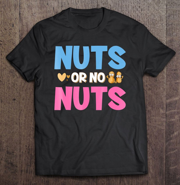 nuts-or-no-nuts-gender-reveal-t-shirt