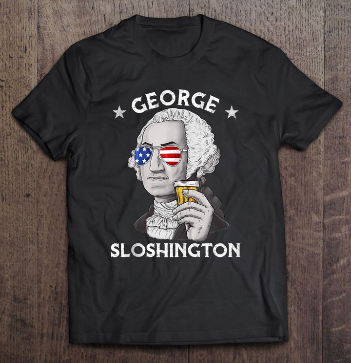 george-sloshington-4th-of-july-funny-american-washington-t-shirt