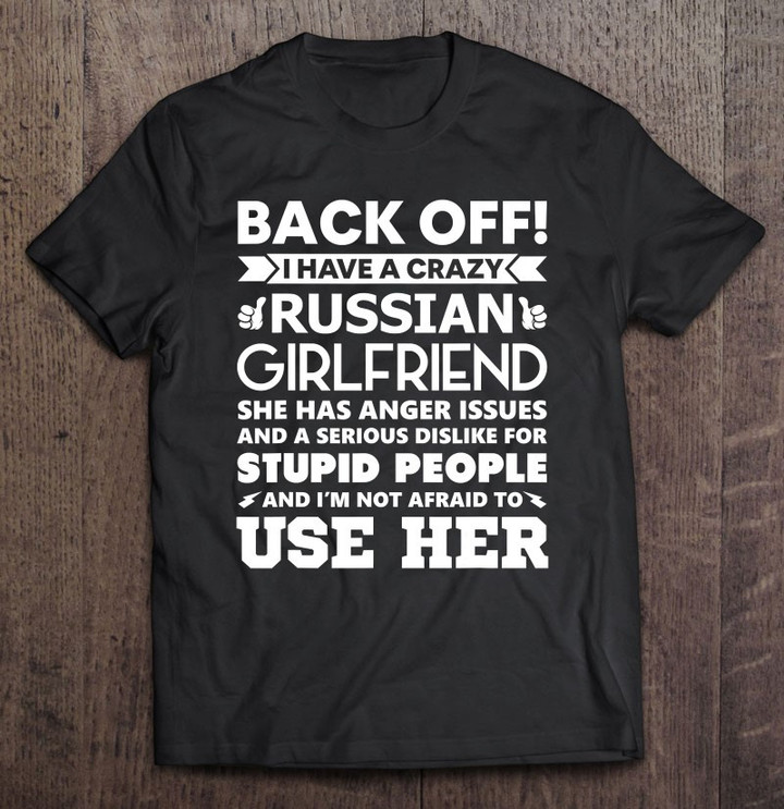back-off-i-have-a-crazy-russian-girlfriend-boyfriend-t-shirt