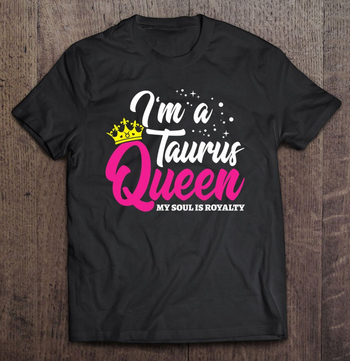 astrology-zodiac-april-may-birthday-taurus-queen-t-shirt