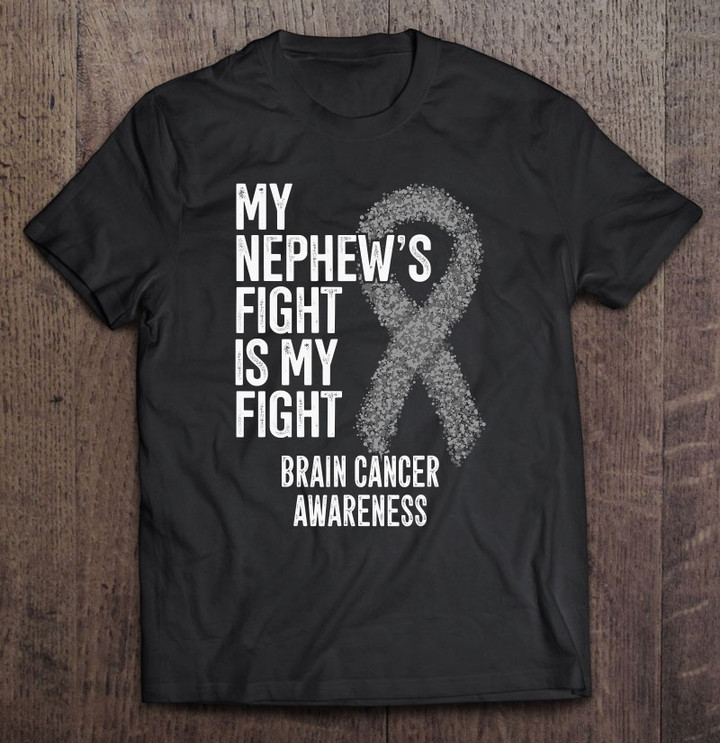 brain-tumor-my-nephews-fight-is-my-fight-brain-cancer-t-shirt