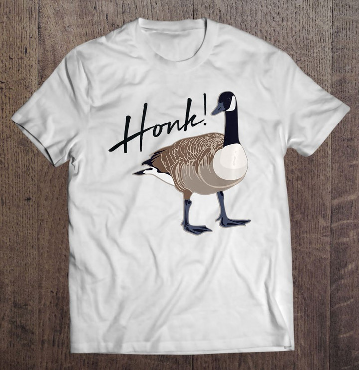 canadian-goose-honk-funny-cute-bird-hunter-gift-t-shirt