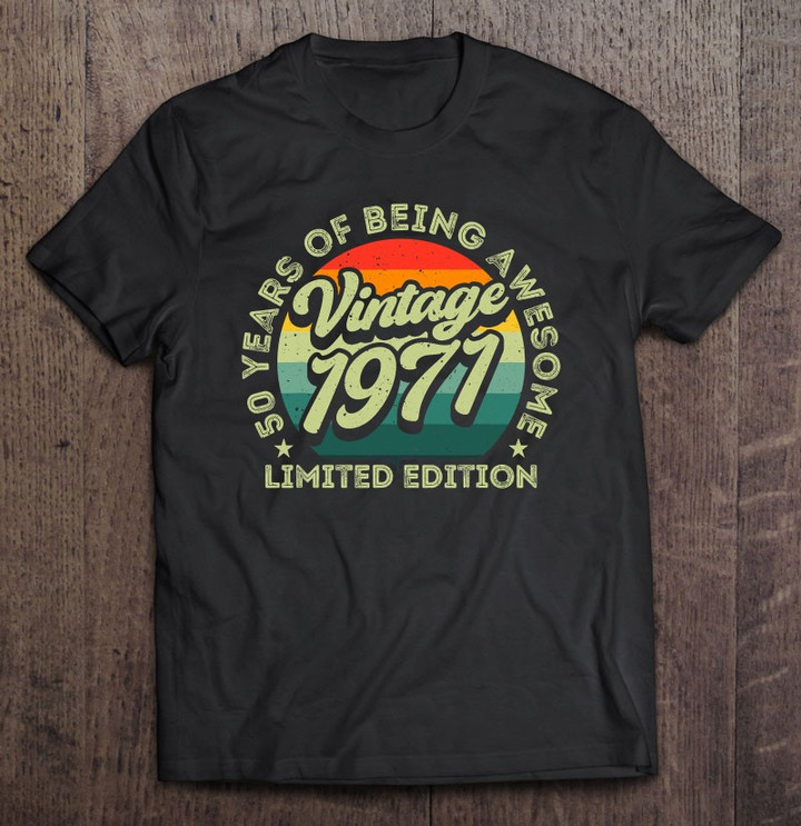 vintage-1971-limited-edition-50th-birthday-50-years-old-gift-t-shirt