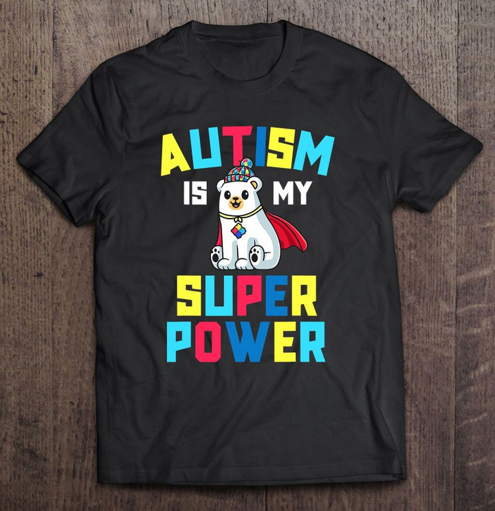 autism-is-my-superpower-kids-awareness-gift-super-power-t-shirt