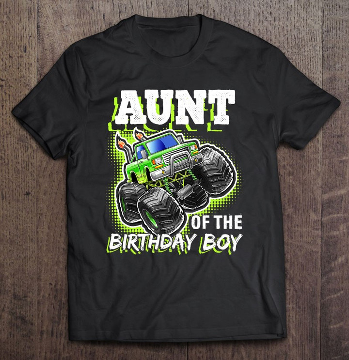 aunt-of-the-birthday-boy-monster-truck-birthday-gift-t-shirt