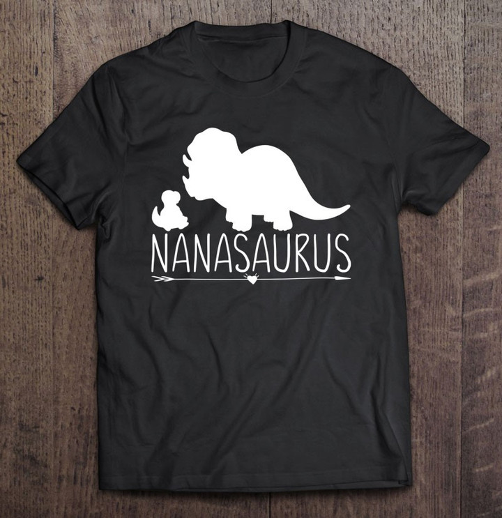 funny-nanasaurus-grandma-gift-dinosaur-saurus-nana-granny-t-shirt
