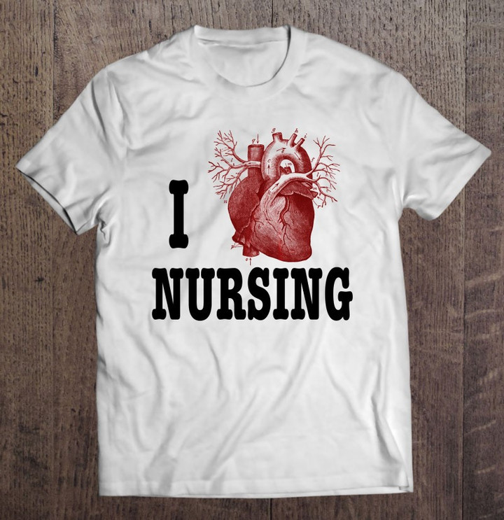 i-love-nursing-shirt-i-heart-nursing-anatomy-medical-gift-t-shirt
