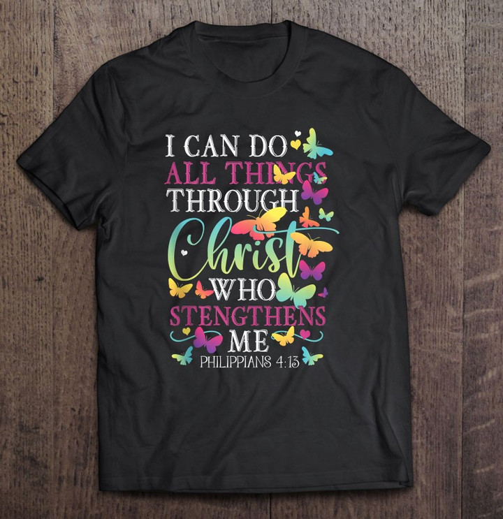 i-can-do-all-things-through-christ-butterfly-art-religious-t-shirt-hoodie-sweatshirt-2/