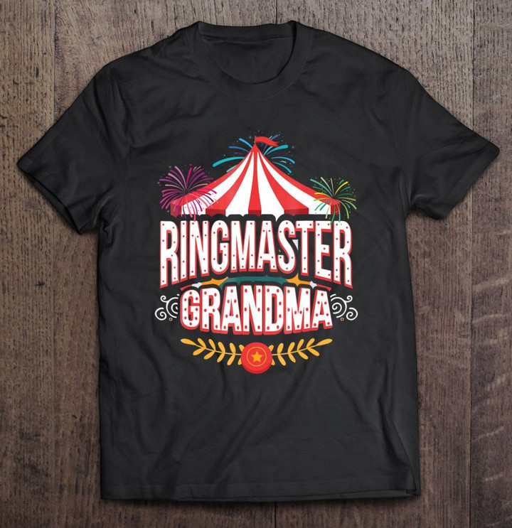 ringmaster-grandma-shirt-circus-carnival-birthday-party-t-shirt