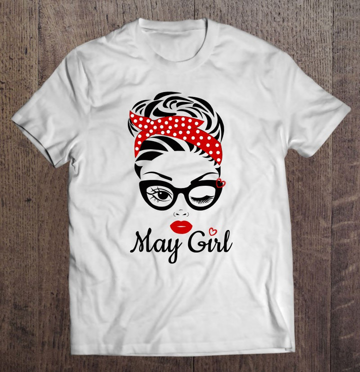may-girl-birthday-for-women-girl-born-may-birthday-t-shirt