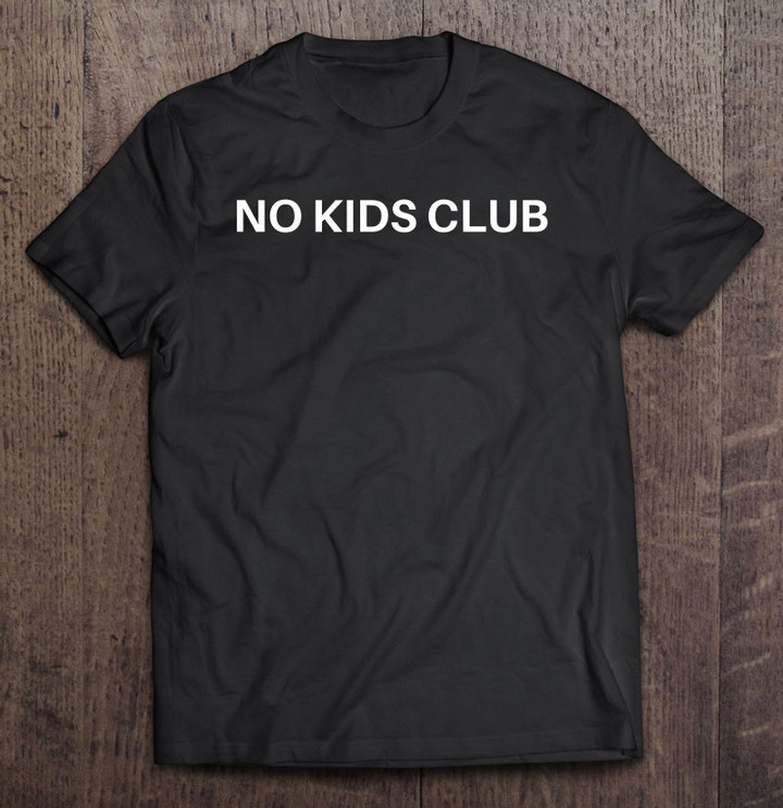 no-kids-club-childfree-t-shirt