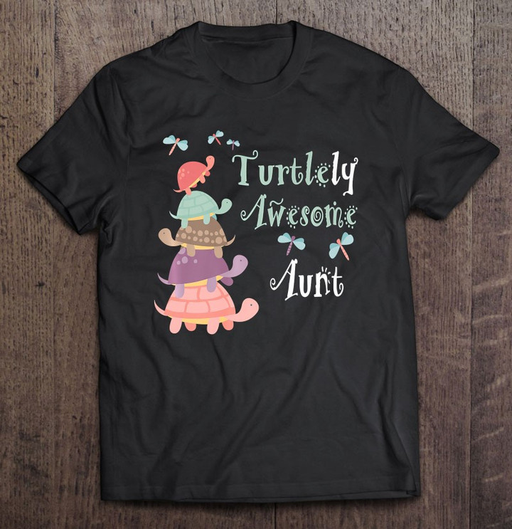 turtlely-awesome-aunt-cute-aunt-turtle-gifts-best-aunt-t-shirt