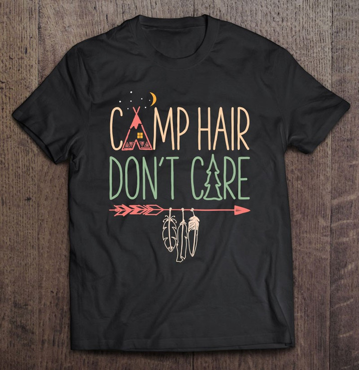 camp-hair-dont-care-camping-camper-t-shirt