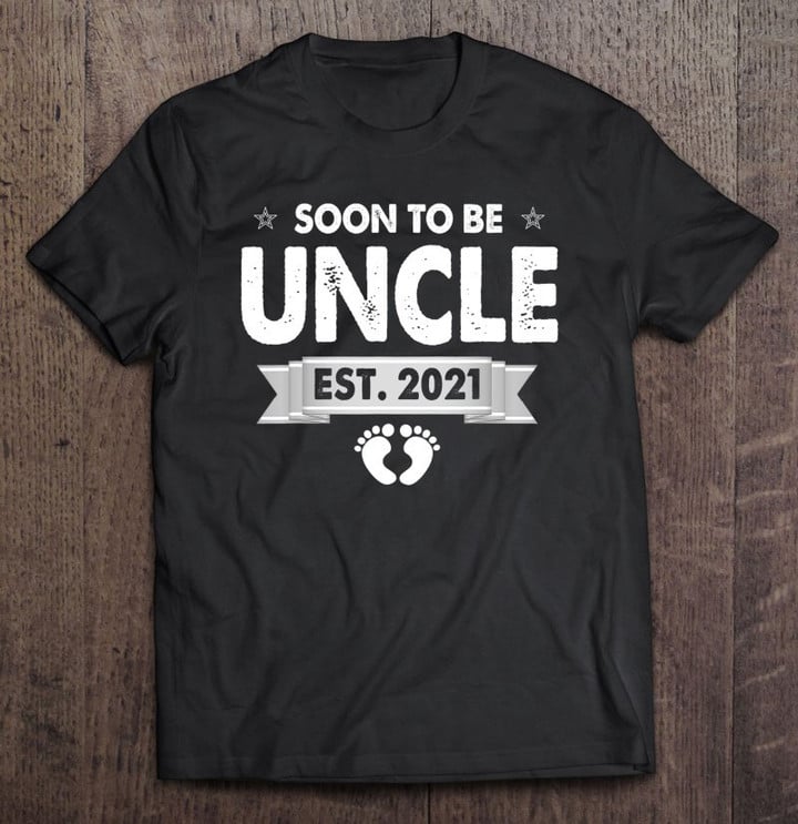 soon-to-be-uncle-est-2021-funny-first-time-uncle-t-shirt