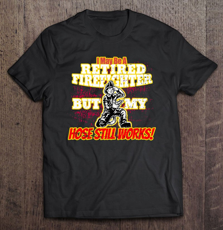 funny-retired-fireman-tshirt-distressed-firefighter-t-shirt