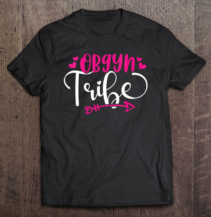 obgyn-tribe-obstetrician-obstetrics-gynecology-doctor-gift-t-shirt