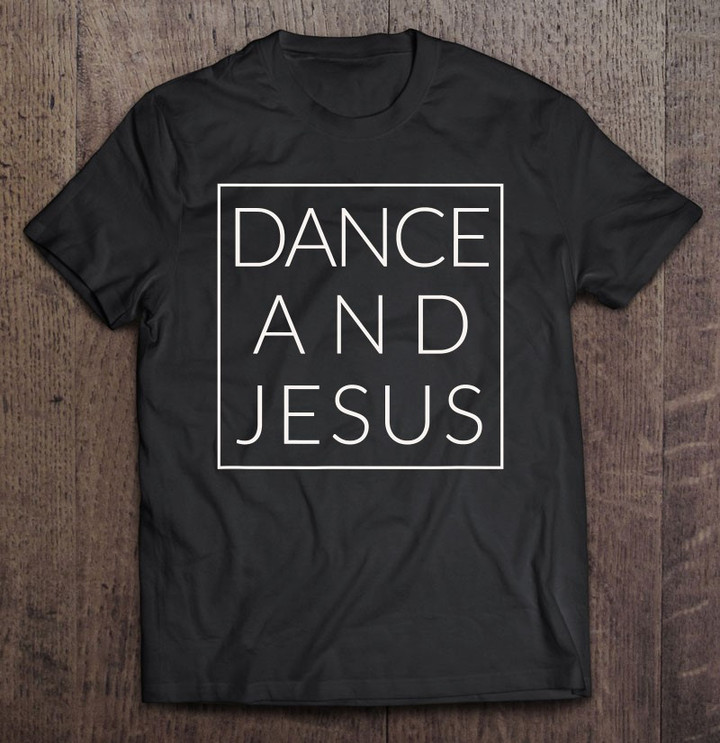 dance-and-jesus-christian-dancer-minimal-dancing-t-shirt