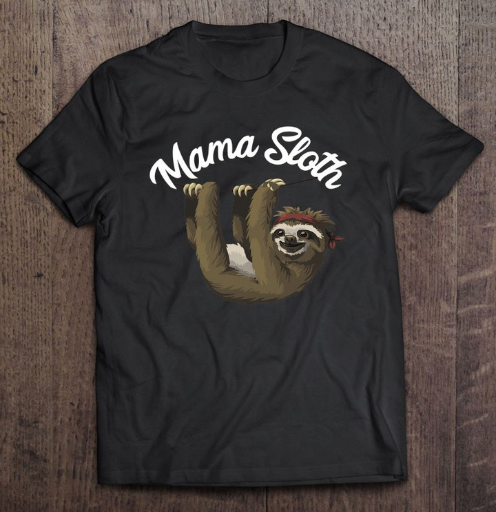 funny-mama-sloth-lazy-sleepy-mother-mom-sloths-lover-gift-t-shirt
