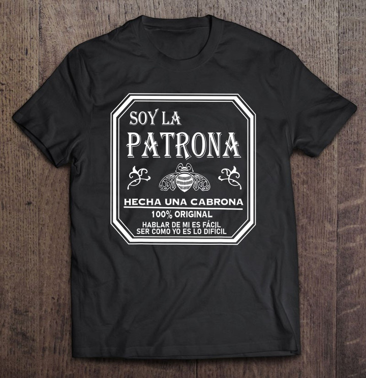 soy-la-patrona-hecha-una-cabrona-latina-girl-t-shirt
