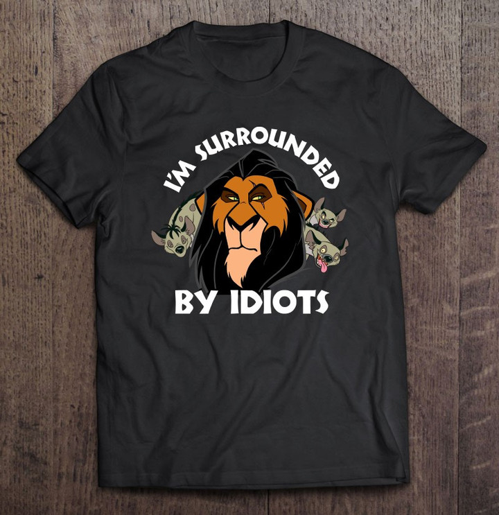 the-lion-king-scar-im-surrounded-by-idiots-portrait-t-shirt