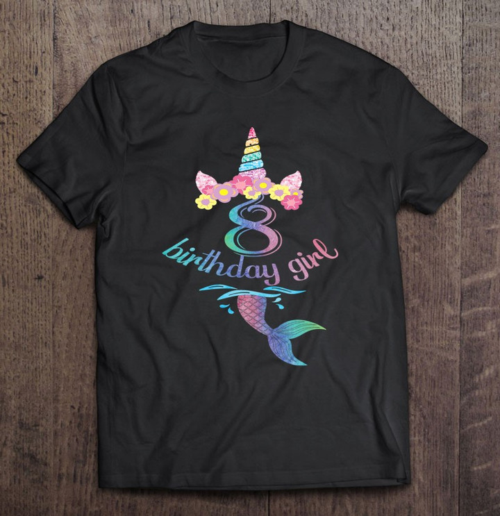 8th-unicorn-mermaid-birthday-girl-8-years-old-party-t-shirt
