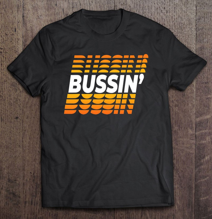 bussin-t-shirt