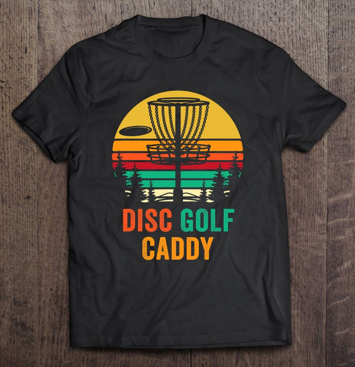 cool-disc-golf-caddy-gift-frisbee-golf-sport-frolf-hobby-t-shirt