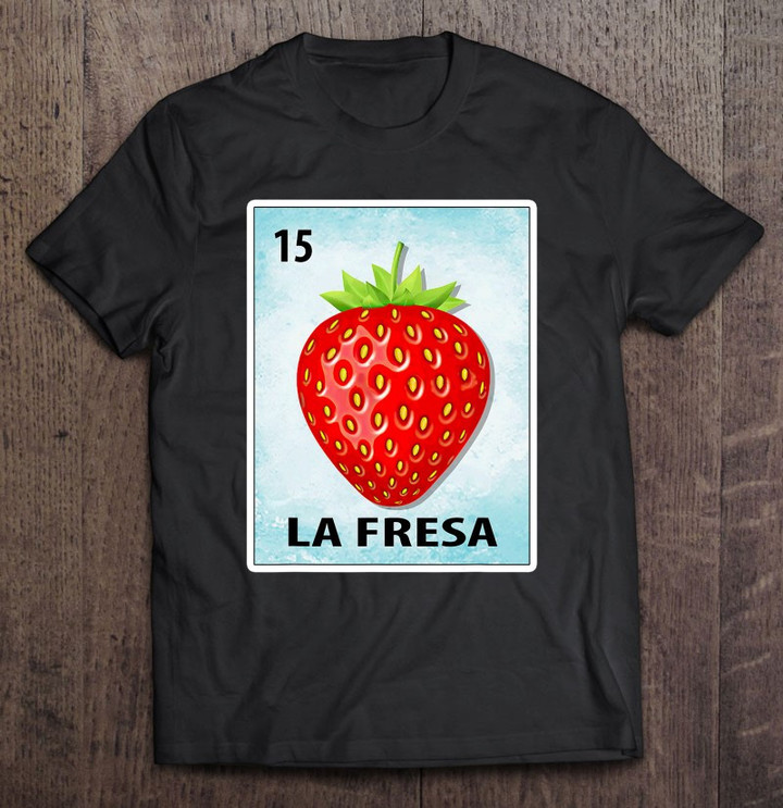 la-fresa-mexican-strawberry-cards-t-shirt