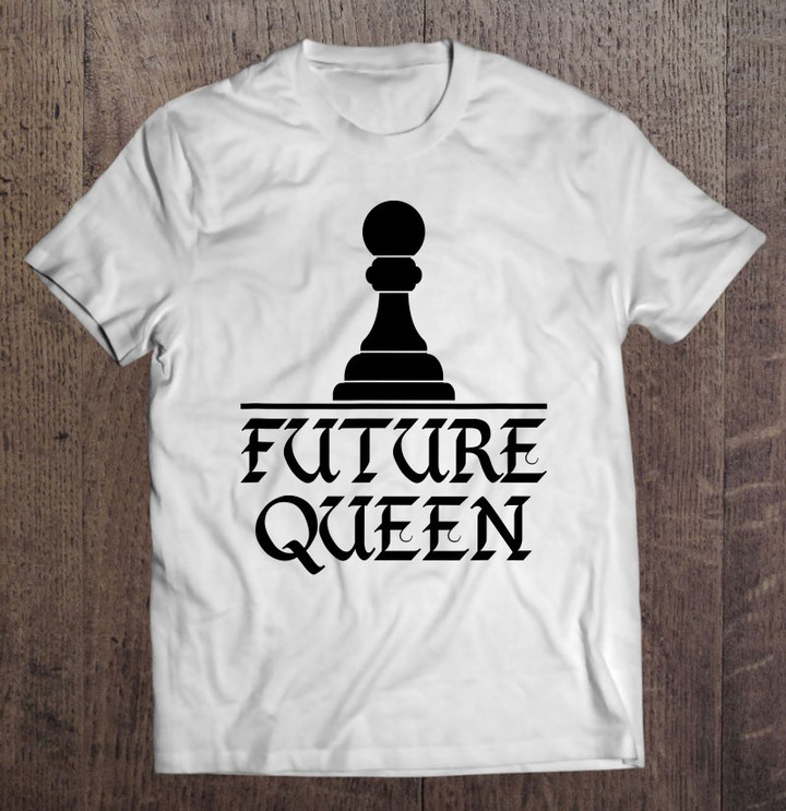 future-queen-funny-chess-family-group-costume-gift-t-shirt
