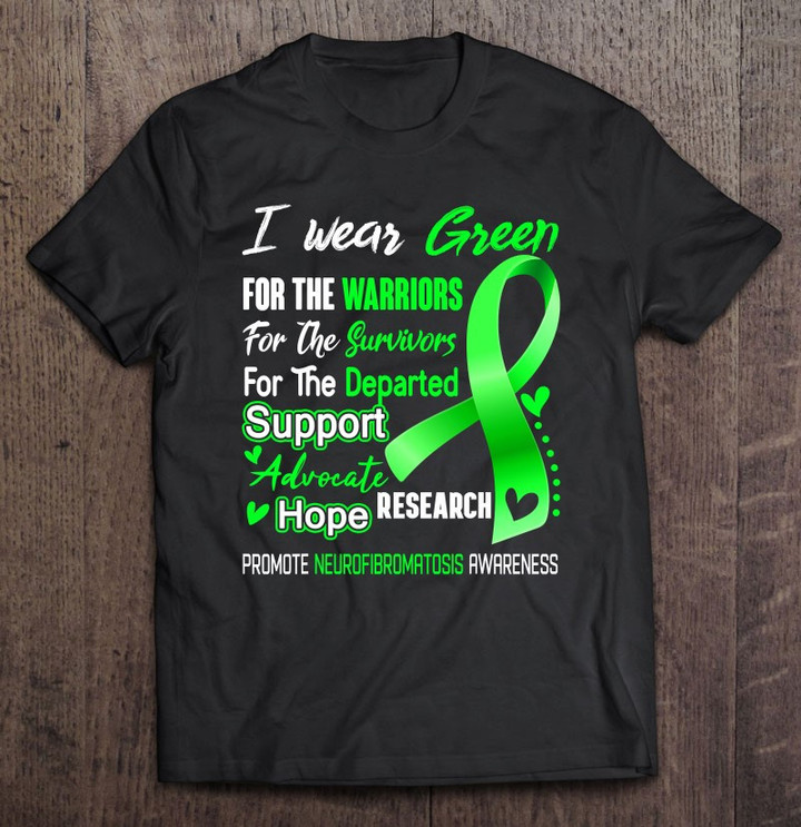i-wear-green-for-neurofibromatosis-awareness-t-shirt