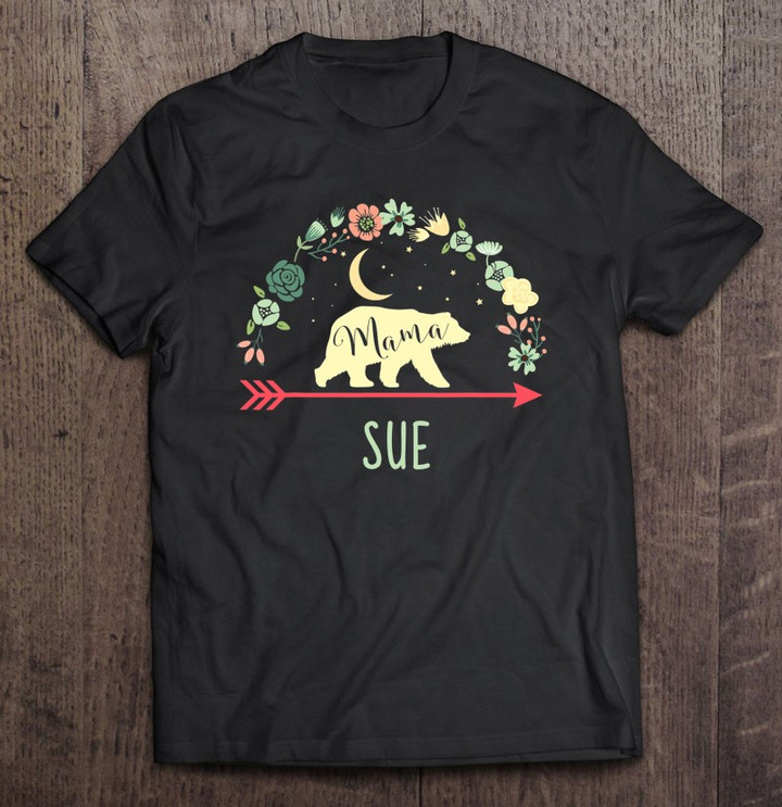 sue-name-shirt-floral-mama-bear-mother-day-gift-t-shirt