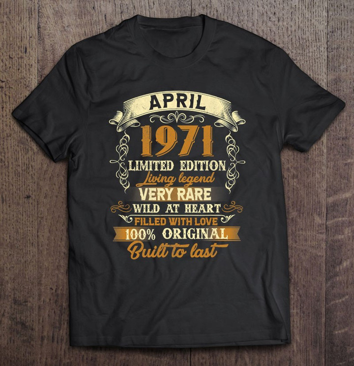 born-in-april-1971-vintage-50th-birthday-party-50-years-old-t-shirt