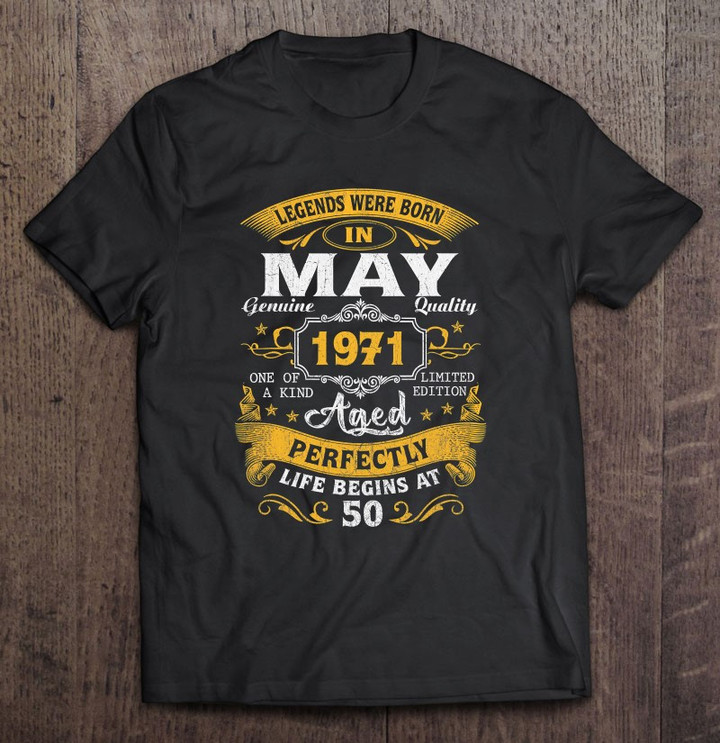 legends-born-in-may-1971-50th-birthday-gifts-50-years-old-t-shirt