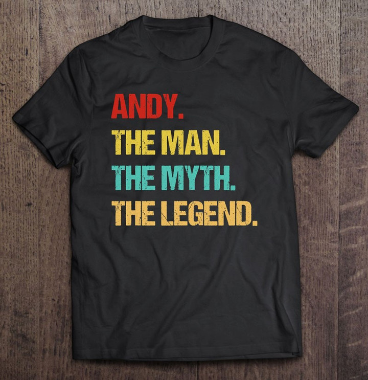 andy-the-man-the-myth-the-legend-t-shirt