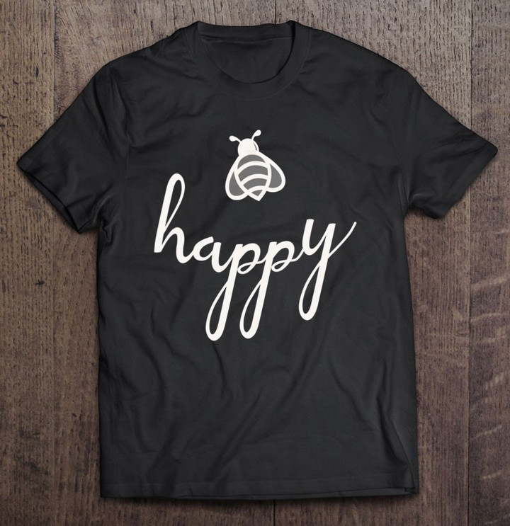 bee-happy-beehappy-t-shirt