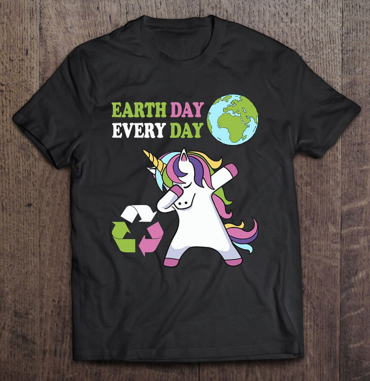 cute-earth-day-every-day-unicorn-dabbing-unicorns-t-shirt