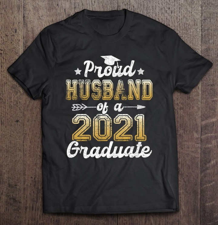proud-husband-of-a-2021-graduate-funny-senior-2021-gift-t-shirt
