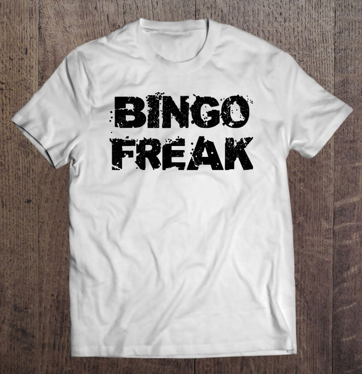 funny-bingo-freak-bingo-humor-t-shirt
