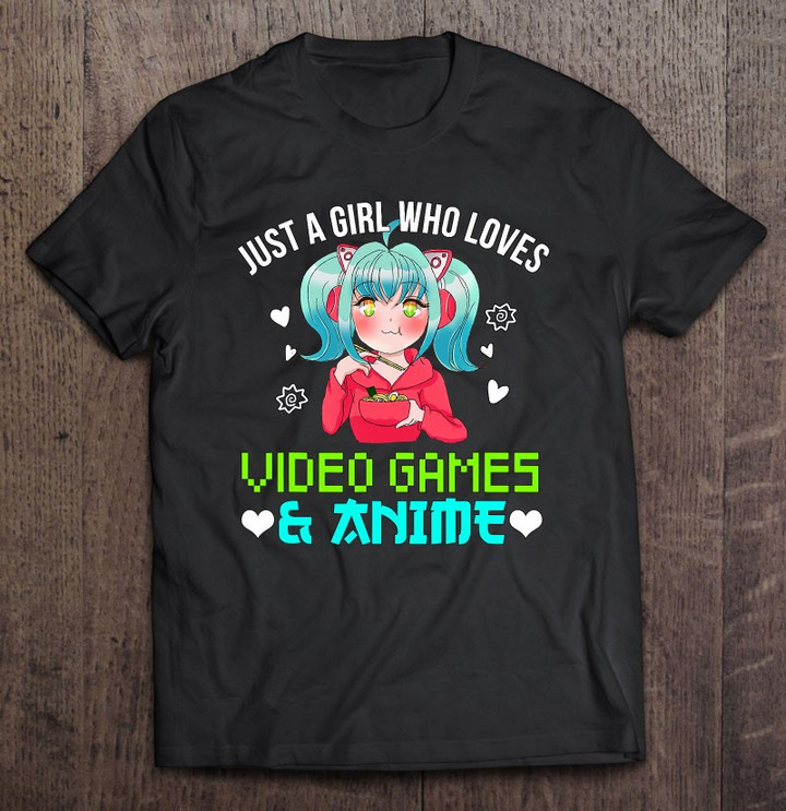 just-a-girl-who-loves-video-games-and-anime-t-shirt