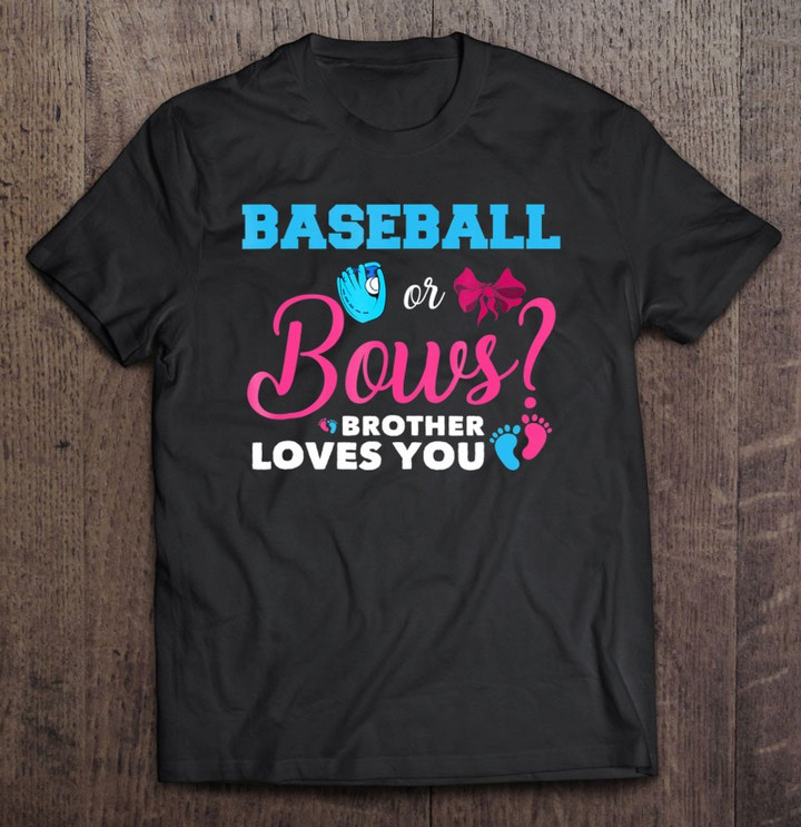 baseball-or-bows-brother-loves-you-t-shirt