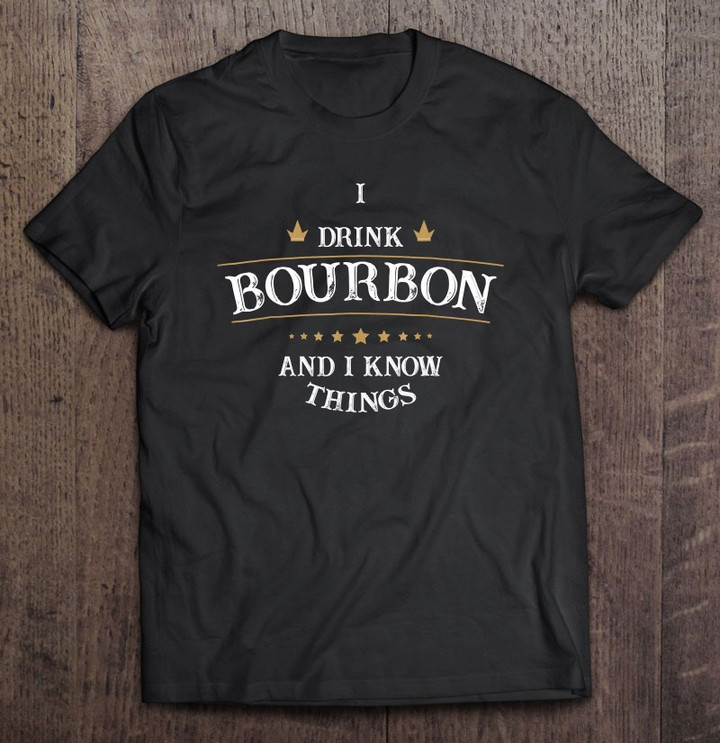 i-drink-bourbon-funny-drinking-t-shirt