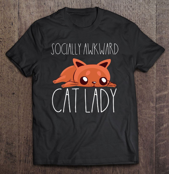 socially-awkward-cat-lady-anxious-cute-kitty-lover-t-shirt