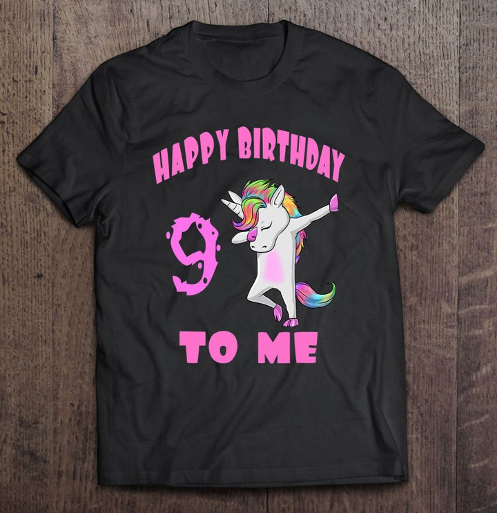happy-birthday-to-me-ninth-birthday-girl-unicorn-dab-t-shirt