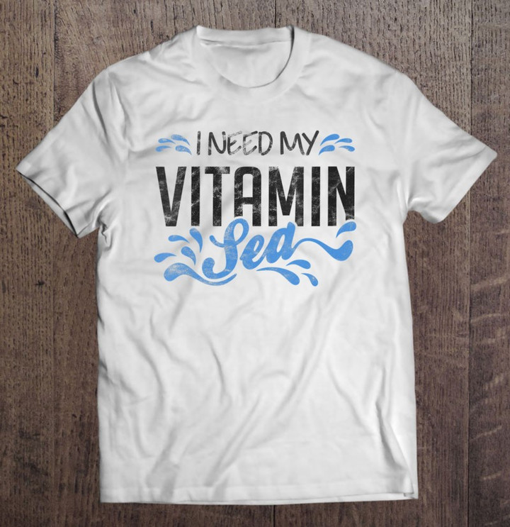 i-need-my-vitamin-sea-vintage-texture-t-shirt