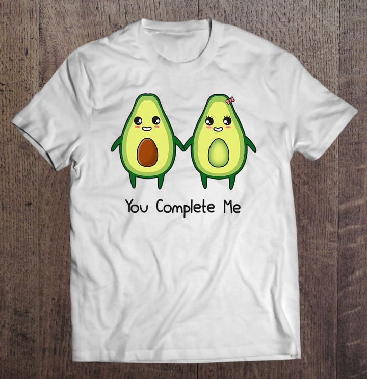 you-complete-me-avocado-makes-a-perfect-couple-t-shirt